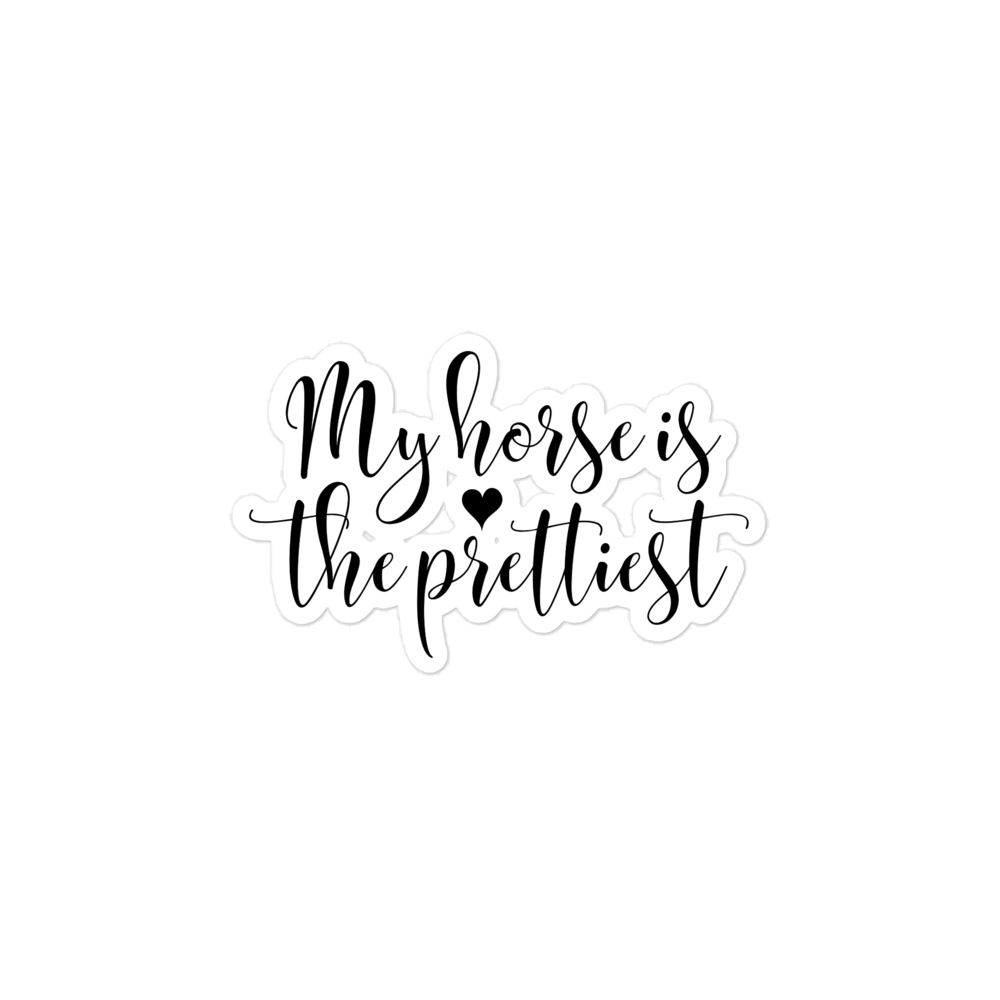 ”The Prettiest” Sticker