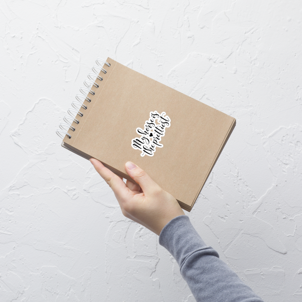 ”The Prettiest” Sticker