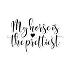 ”The Prettiest” Sticker