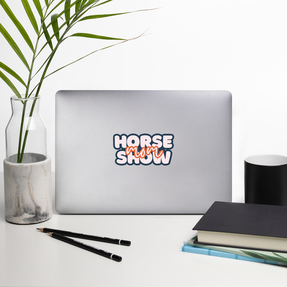 Horse Show Mom Sticker