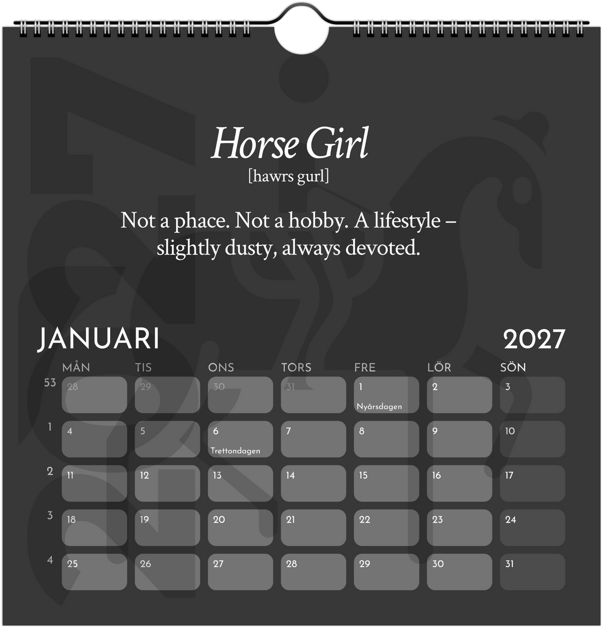 A spiral-bound 2027 calendar page featuring a dark gray background with a horse silhouette, text, and a calendar grid.
