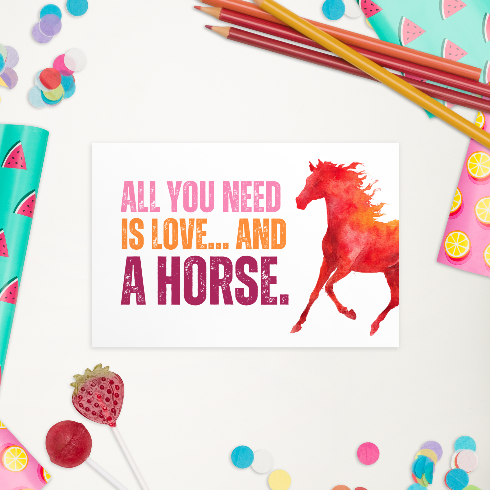 Colorful card with a horse illustration and text 'All you need is love.