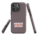 Horse Show Mom Tough Case for iPhone® Stable & Style