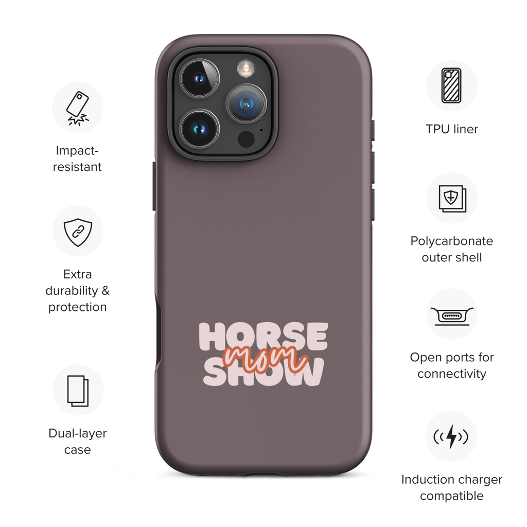 Horse Show Mom Tough Case for iPhone®
