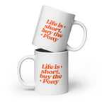 Buy the Pony Mug